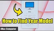 How to Find The Year Model of an iMac Computer