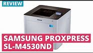 Samsung ProXpress SL-M4530ND A4 Mono Laser Printer