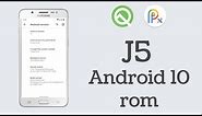 How to install android 10 custom rom in samsung j5