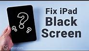 How to Fix iPad/iPad Mini/Pro Stuck on Black Screen on iOS 15