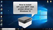 How to install HP Laser 136a printer driver in Windows 10