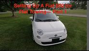 Setting up a Fiat 500 For Flat Towing - Part 1