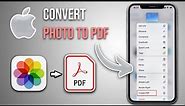 How To Convert Photo To PDF On iPhone [Full Guide]