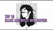 Top 10 Black & White Wallpapers in Wallpaper Engine 2021!