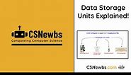 Data Storage Units Explained - CSNewbs