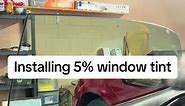 Installing 5% tint #windowtinting #windowtint #DIY #tint