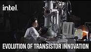 Evolution of Transistor Innovation | Intel Technology