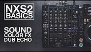 NXS2 Basics: Sound Color FX Dub Echo