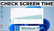 How to Check Screen Time on Windows 11