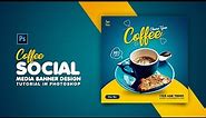 How to Design Coffee Social Media Banner | Adobe Photoshop Tutorial | Speed Art | Grafix Mentor