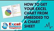 How to Get Your Excel Chart from Embedded to a Chart Sheet