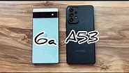 Google Pixel 6a vs Samsung Galaxy A53