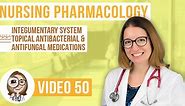 Topical Antibacterial and Antifungal Medications - Pharm