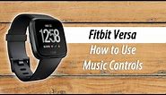Fitbit Versa (Lite) How to Setup and Use Music Controls