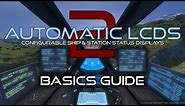 Space Engineers - Automatic LCDs 2 Basics Guide