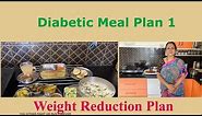 Healthy Full Day Diabetic Meal Plan 1 !! Indian Vegetarian!! Good for weight reduction !