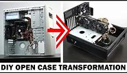 DIY Open Air PC Case Transformation