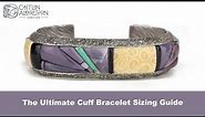 Ultimate Sizing Guide for a Cuff Bracelet