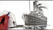 How to Draw the Titanic: Pencil Drawing