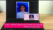 How to Cast SamSung Screen to Laptop without Software