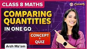 Comparing Quantities | Full Chapter Explanation - Concept + Quiz | Class 8 | Maths | BYJU'S