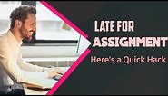 Trick For Late Assignment Submission | Quick Hack | #TechServices