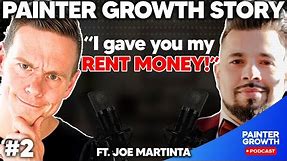 Painter Growth Story: Joe Martinta - 10x’d his business in 5 months - 9k - 90k/month