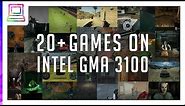 20+ Video Games Running On Intel GMA 3100 (2024)