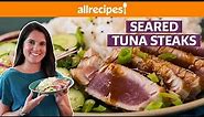 How to Cook Ahi Tuna Steaks - Seared Tuna Steaks | Get Cookin' | Allrecipes