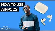 How To Use AirPods