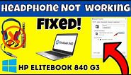 Hp Elitebook 840 G3 Headphone Jack Not Working {Latest}