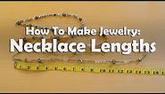 How To Make Jewelry: Necklace Lengths