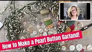 How to Make a Mother of Pearl Button Garland