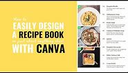 How to easily design a Recipe Book PDF (or pretty much anything else) with Canva