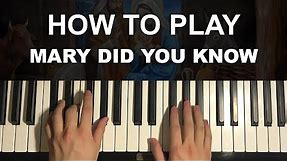 How To Play - Mary Did You Know (Piano Tutorial Lesson)
