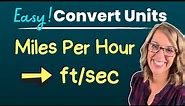 How to Convert from Miles per Hour to Feet per Second