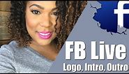 Facebook Live | How to put logo on Facebook Live | Live Creator Kit Intro & Outro |Facebook Creator