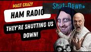 Crazy Ham Radio | Most Funniest Radio Fight | They're Shutting Us Down!