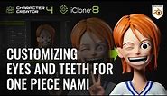 How to Customize Eyes & Teeth for One Piece Nami with Blender, Krita, & Character Creator