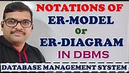 NOTATIONS OF ER-MODEL IN DBMS || SYMBOLS OF ER-DIAGRAM || DBMS || DATABASE MANAGEMENT SYSTEM