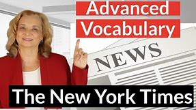 Advanced Vocabulary and Accent Practice with The New York Times
