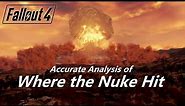 Fallout 4 - Where the Nuke Hit (Accurate Analysis, Map Comparison of Pre-War and Post-War)