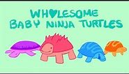 Wholesome Baby Ninja Turtles Meme
