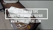 SANIFLOSTORE REPAIR TIPS, SANIPLUS MEMBRANE REPAIR