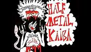 Half Metal Kaiba - You can sleep when youre dead