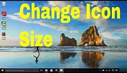 How To Make Icons Bigger Or Smaller In Windows 10 (Tutorial)