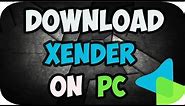 How To Download Xender For Pc
