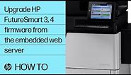 Upgrade Firmware from Embedded Web Server | HP Enterprise & Managed Printers FutureSmart 3, 4 | HP