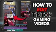 How to Edit GAMING Vertical TikTok Videos (How to Edit TikTok Videos)