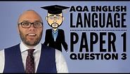 AQA English Language Paper 1 Question 3 (2024 onwards)